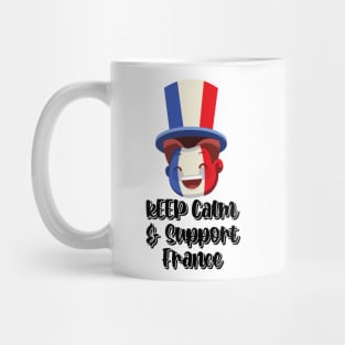 Keep Calm And Support France Mug